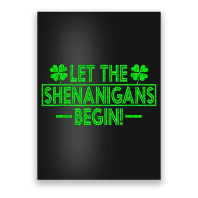 Let The Shenanigans Begin Happy St Patricks Day Shamrock Poster