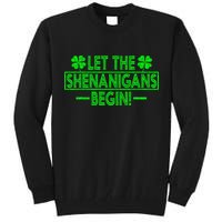 Let The Shenanigans Begin Happy St Patricks Day Shamrock Tall Sweatshirt