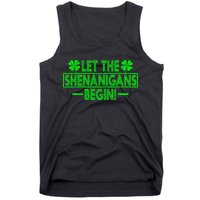 Let The Shenanigans Begin Happy St Patricks Day Shamrock Tank Top