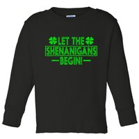 Let The Shenanigans Begin Happy St Patricks Day Shamrock Toddler Long Sleeve Shirt