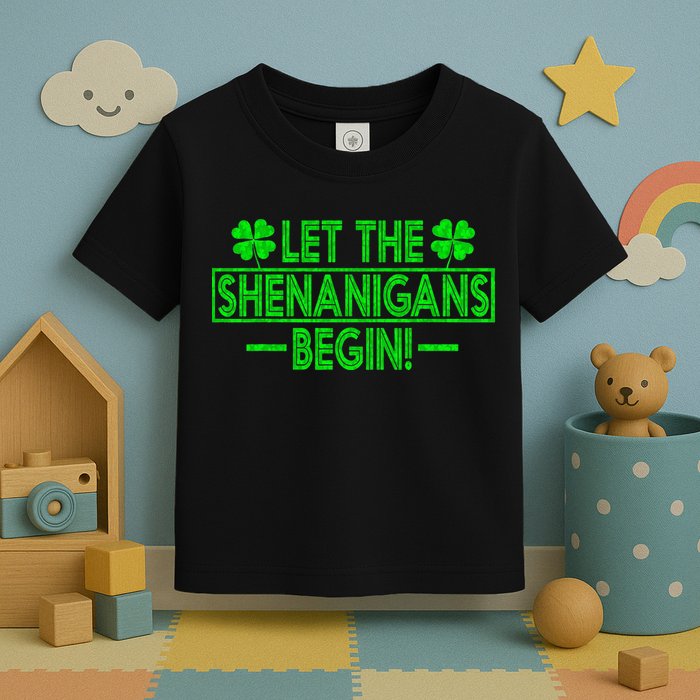 Let The Shenanigans Begin Happy St Patricks Day Shamrock Toddler T-Shirt