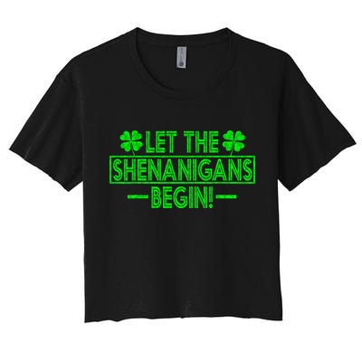 Let The Shenanigans Begin Happy St Patricks Day Shamrock Crop Top