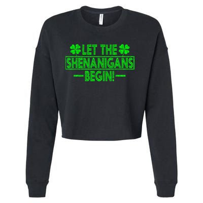 Let The Shenanigans Begin Happy St Patricks Day Shamrock Cropped Pullover Crew