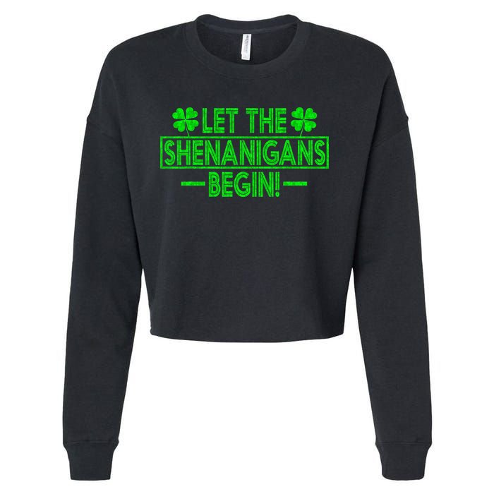 Let The Shenanigans Begin Happy St Patricks Day Shamrock Cropped Pullover Crew