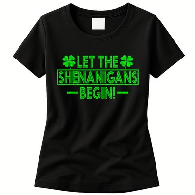 Let The Shenanigans Begin Happy St Patricks Day Shamrock Womens T-Shirt