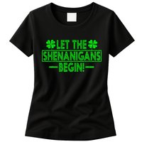 Let The Shenanigans Begin Happy St Patricks Day Shamrock Womens T-Shirt