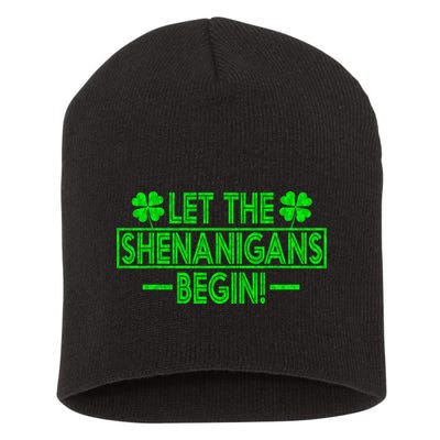 Let The Shenanigans Begin Happy St Patricks Day Shamrock Short Acrylic Beanie