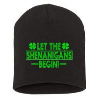 Let The Shenanigans Begin Happy St Patricks Day Shamrock Short Acrylic Beanie