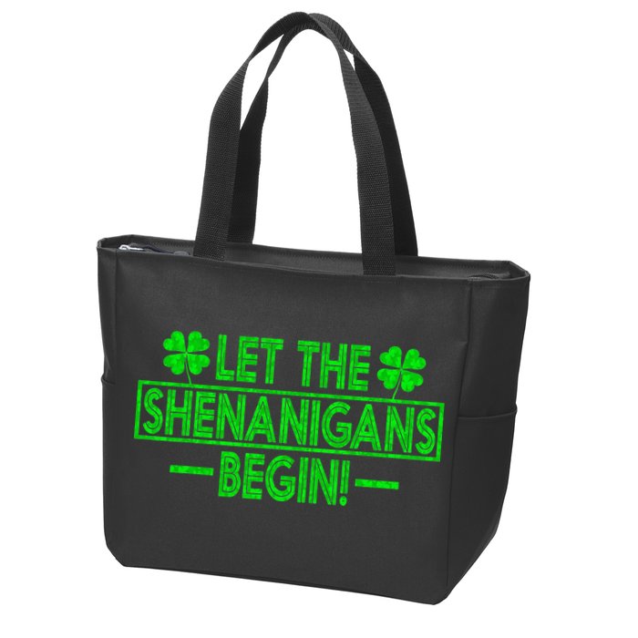 Let The Shenanigans Begin Happy St Patricks Day Shamrock Zip Tote Bag