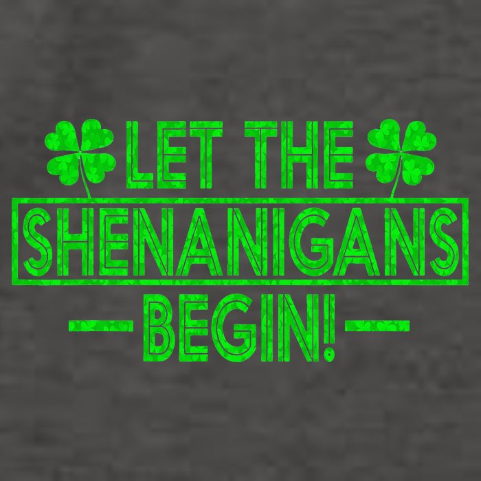 Let The Shenanigans Begin Happy St Patricks Day Shamrock Vector Backpack