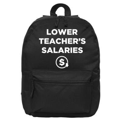 Lower Teacher Salaries Funny Low Pay For Teachers 16 in Basic Backpack