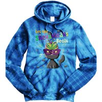 Let The Shenanigans Begin Funny Black Cat Lover Mardi Gras Gift Tie Dye Hoodie