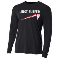 Left To Suffer Just Suffer Art Prints Cooling Performance Long Sleeve Crew