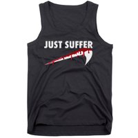 Left To Suffer Just Suffer Art Prints Tank Top