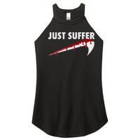 Left To Suffer Just Suffer Art Prints Women’s Perfect Tri Rocker Tank