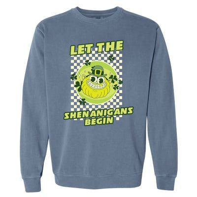 Let The Shenanigans Begin St Patricks Day Outfit Garment-Dyed Sweatshirt