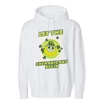 Let The Shenanigans Begin St Patricks Day Outfit Garment-Dyed Fleece Hoodie