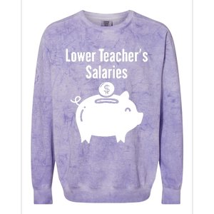 Lower Teacher Salaries . Release Teacher Salary Colorblast Crewneck Sweatshirt