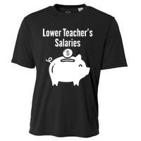 Lower Teacher Salaries . Release Teacher Salary Cooling Performance Crew T-Shirt