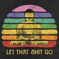 Let That Shitgiftgo Buddha Great Gift Funny Meditating Budda Budha 11oz C Handle Ceramic Mug