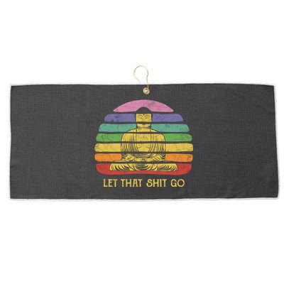 Let That Shitgiftgo Buddha Great Gift Funny Meditating Budda Budha Large Microfiber Waffle Golf Towel