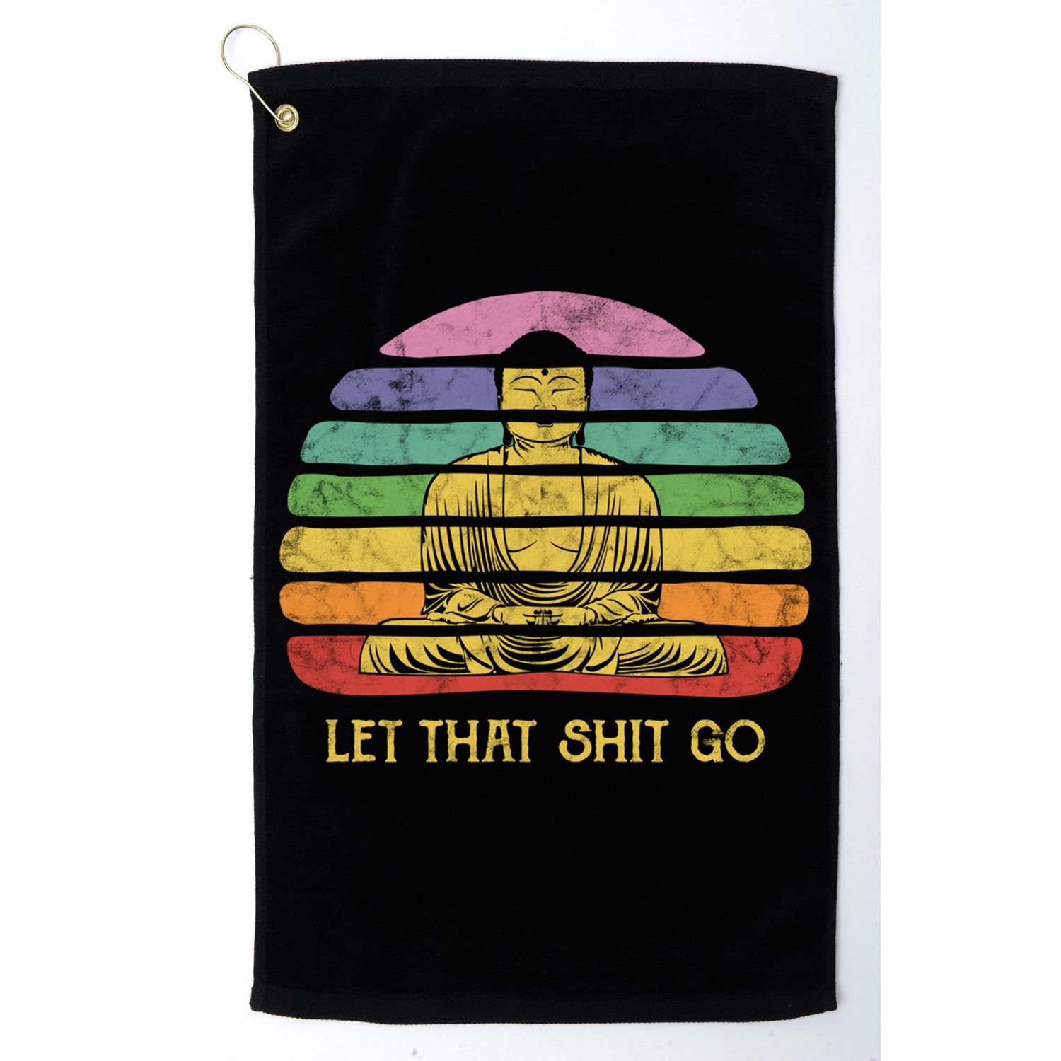 Let That Shitgiftgo Buddha Great Gift Funny Meditating Budda Budha Golf Towel