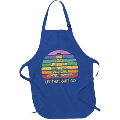 Let That Shitgiftgo Buddha Great Gift Funny Meditating Budda Budha Apron