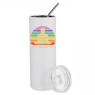 Let That Shitgiftgo Buddha Great Gift Funny Meditating Budda Budha Stainless Steel Tumbler