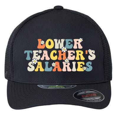 Lower Teacher's Salaries Retro Teacher Flexfit Unipanel Trucker Cap