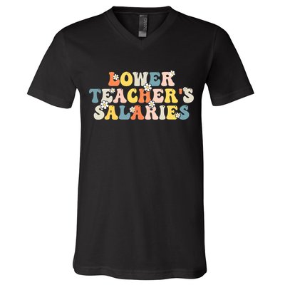 Lower Teacher's Salaries Retro Teacher V-Neck T-Shirt