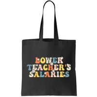 Lower Teacher's Salaries Retro Teacher Tote Bag