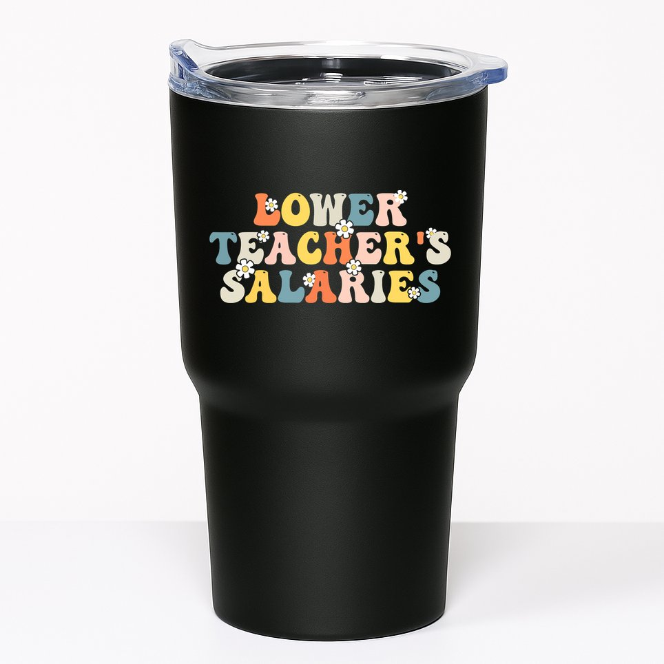 Lower Teacher's Salaries Retro Teacher Tumbler
