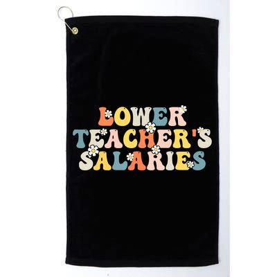 Lower Teacher's Salaries Retro Teacher Golf Towel