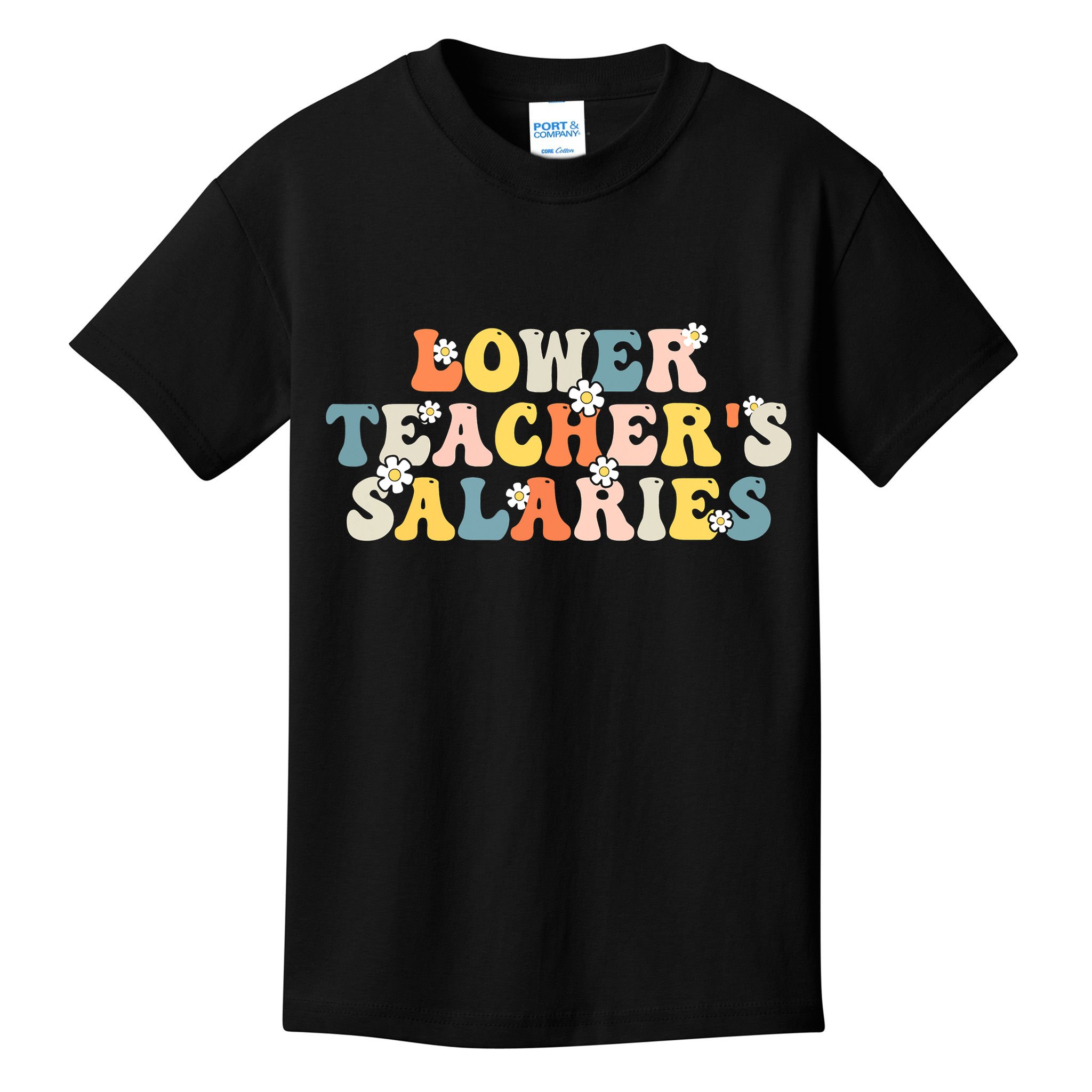 Lower Teacher's Salaries Retro Teacher Kids T-Shirt