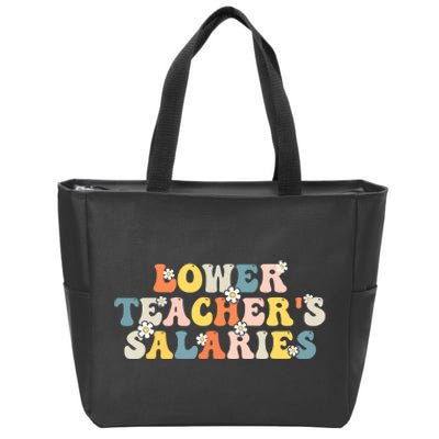 Lower Teacher's Salaries Retro Teacher Zip Tote Bag