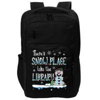 Librarian Theres Snow Place Like The Library Christmas Snow Impact Tech Backpack