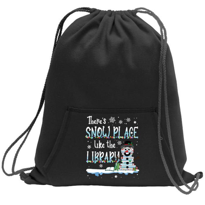 Librarian Theres Snow Place Like The Library Christmas Snow Sweatshirt Cinch Pack Bag