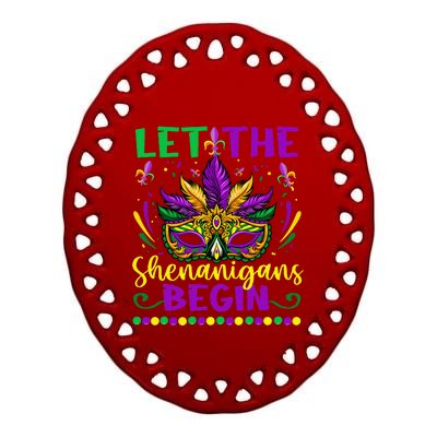 Let The Shenanigans Begin Funny Mardi Gras Ceramic Oval Ornament