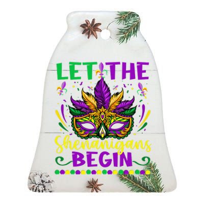 Let The Shenanigans Begin Funny Mardi Gras Ceramic Bell Ornament