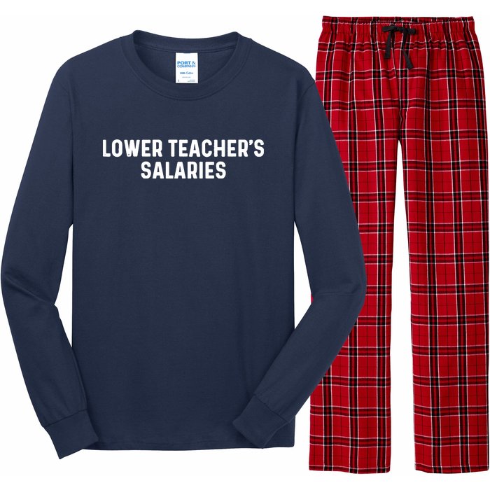 Lower Teacher Salaries Hoodie Long Sleeve Pajama Set