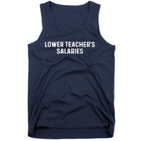 Lower Teacher Salaries Hoodie Tank Top