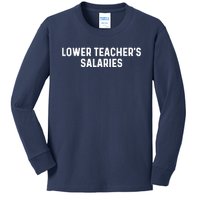 Lower Teacher Salaries Hoodie Kids Long Sleeve Shirt