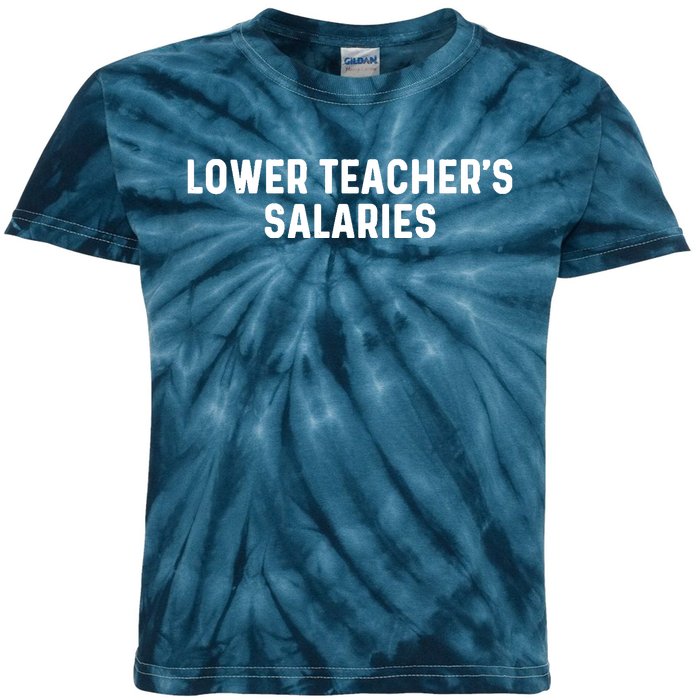 Lower Teacher Salaries Hoodie Kids Tie-Dye T-Shirt