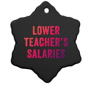 Lower Teacher Salaries Gift Ceramic Star Ornament