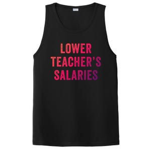 Lower Teacher Salaries Gift PosiCharge Competitor Tank