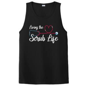 Living The Scrub Life Stethoscope Nursing Nursery Nurse Cool Gift PosiCharge Competitor Tank