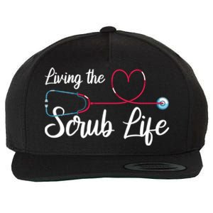 Living The Scrub Life Stethoscope Nursing Nursery Nurse Cool Gift Wool Snapback Cap