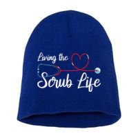 Living The Scrub Life Stethoscope Nursing Nursery Nurse Cool Gift Short Acrylic Beanie