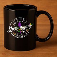 Let The Shenanigans Begin Mardi Gras 11oz C Handle Ceramic Mug