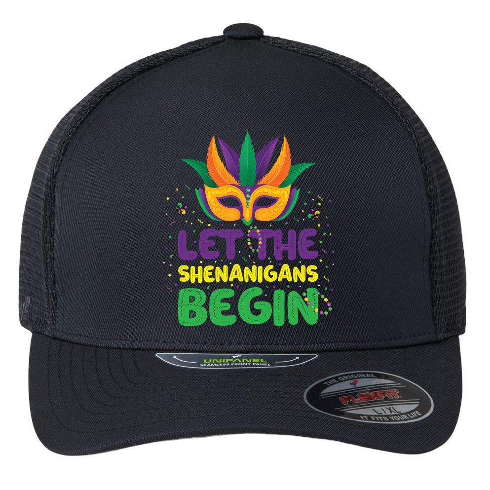 Let The Shenanigans Begin Flexfit Unipanel Trucker Cap